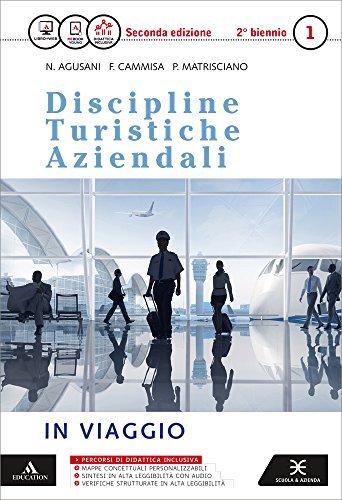 D.T.A. Discipline turistiche aziendali. Per le Scuole superiori. Con e-book. Con espansione online vol.1