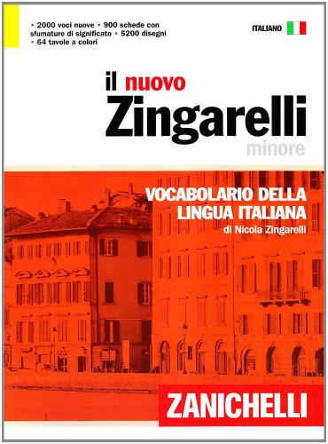 Il nuovo Zingarelli minore. Vocabolario della lingua italiana di Nicola Zingarelli edito da Zanichelli