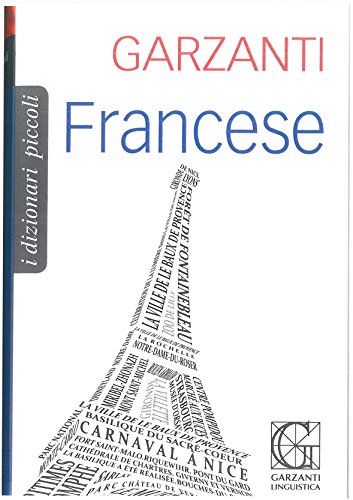 Dizionario francese. Francese-italiano, italiano-francese edito da Garzanti Linguistica
