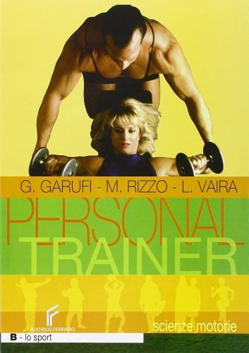 Personal trainer. Per la Scuola media vol.2 di G. Garufi, M. Rizzo, L. Vaira edito da Ferraro