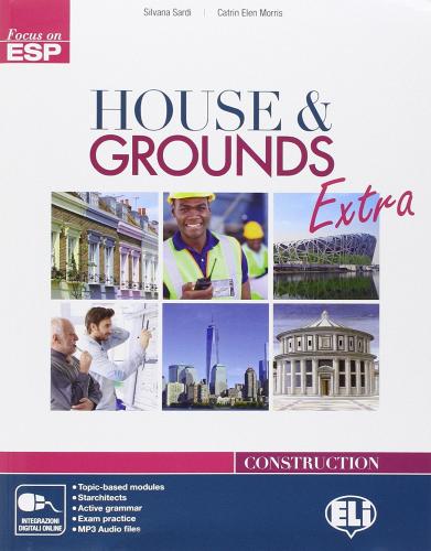 House & grouds extra di Patrizia Caruzzo, James Peters edito da ELI
