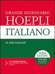 Grande dizionario Hoepli italiano di Aldo Gabrielli edito da Hoepli