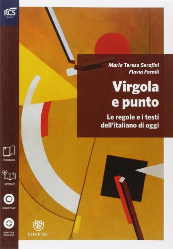 Virgola e punto. Grammatica-Lessico-Errori-Prove INVALSI. Per le Scuole superiori. Con e-book. Con espansione online