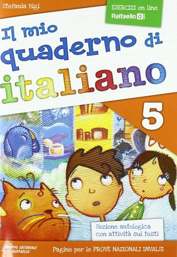Il mio quaderno di italiano. Per la Scuola elementare vol.5