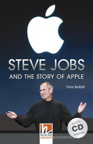 Steve Jobs and the Atory of Apple (Level A2/B1). Con CD-Audio