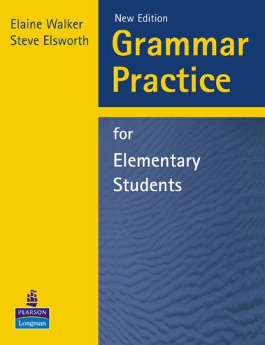 Grammar practice for elementary students. Without key. Per le Scuole superiori di Elaine Walker, Steve Elsworth edito da Longman Italia