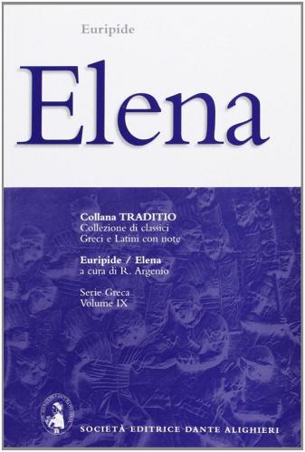 Elena di Euripide edito da Dante Alighieri