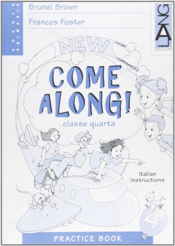 New Come along! Practice Book. Per la Scuola elementare vol.4 di Brunel Brown, Frances Foster edito da Lang