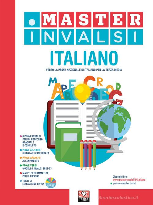 Master INVALSI. Verso la prova nazionale di italiano per la terza media. Con Contenuto digitale per accesso on line. Con Contenuto digitale per download edito da Trama