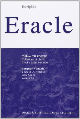 Eracle di Euripide edito da Dante Alighieri