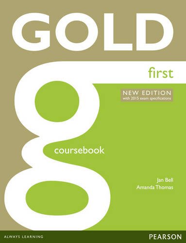 Gold first certificate. New edition. Coursebook. per le Scuole superiori. Con espansione online