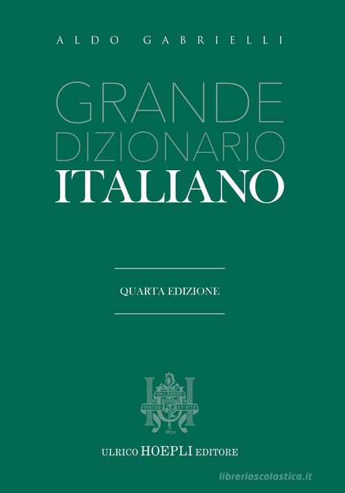 Grande dizionario italiano di Aldo Gabrielli edito da Hoepli