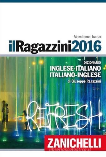 Il Ragazzini 2016. Plus digitale. Con aggiornamento online. Con DVD-ROM