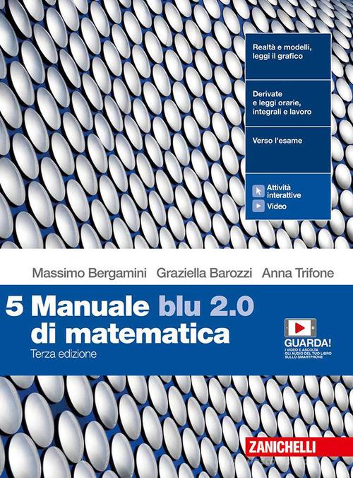 Manuale blu 2.0 di matematica. Per le Scuole superiori. Con e-book. Con espansione online vol.5