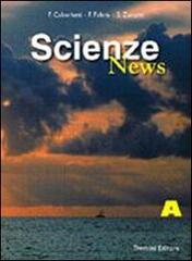 Scienze news. Modulo A. Per le Scuole superiori