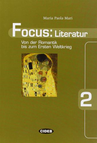 Focus: Literatur. Per le Scuole vol.2 di M. Paola Mari edito da Black Cat-Cideb
