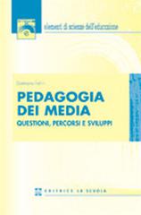 Pedagogia dei media. Questioni, percorsi e sviluppi