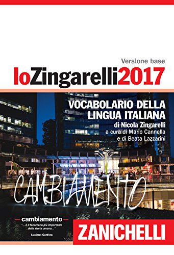 Lo Zingarelli 2017. Vocabolario della lingua italiana. Con aggiornamento online di Nicola Zingarelli edito da Zanichelli