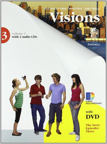 Visions. Per la scuola media. Con 2 CD Audio. Con DVD-ROM. Con espansione online vol.3 di Giuliano Iantorno, Mario Papa, Janet Shelly edito da Zanichelli
