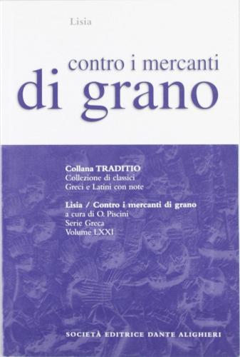 Contro i mercanti di grano di Lisia edito da Dante Alighieri