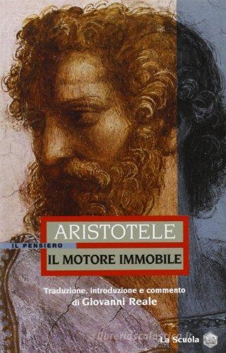 Il motore immobile di Aristotele edito da La Scuola SEI