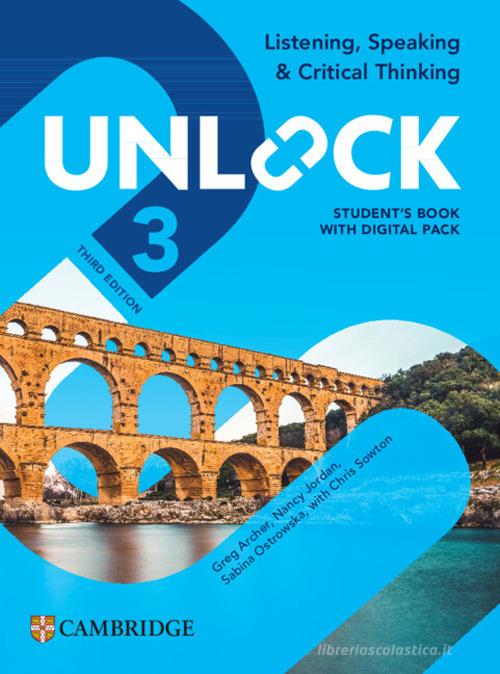 Unlock. Level 3. Listening, speaking and critical thinking. Student book. Per le Scuole superiori. Con e-book. Con espansione online edito da Cambridge
