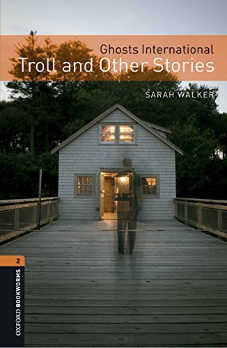 Ghosts, troll & other stories. Oxford bookworms library. Livello 2. Con CD Audio formato MP3. Con espansione online edito da Oxford University Press