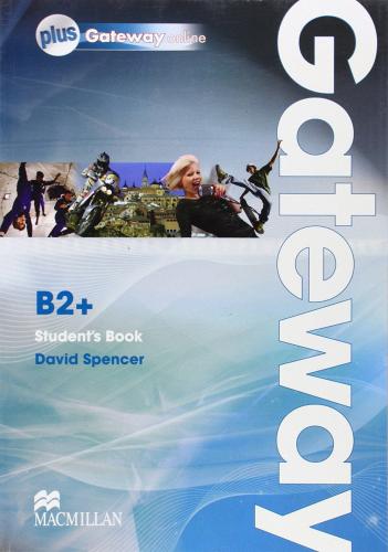 Gateway. B2+. Student's book-Webcode. Ediz. internazionale. Per le Scuole superiori. Con espansione online edito da Macmillan Elt