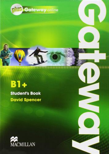 Gateway. B1+. Student's book-Webcode. Ediz. internazionale. Per le Scuole superiori. Con espansione online edito da Macmillan Elt