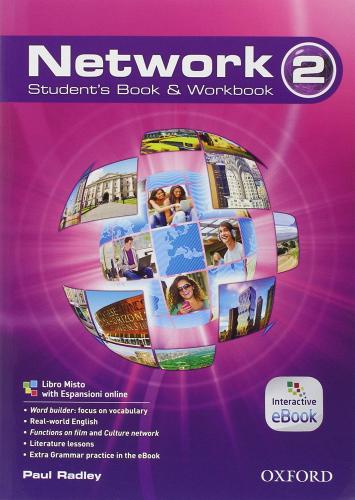 Network. Student's book-Workbook-Start. Per le Scuole superiori. Con e-book. Con espansione online vol.2 edito da Oxford University Press