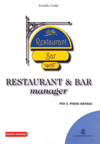 Restaurant & bar manager. Per gli Ist. professionali alberghieri di Emidio Galiè edito da Mondadori Education