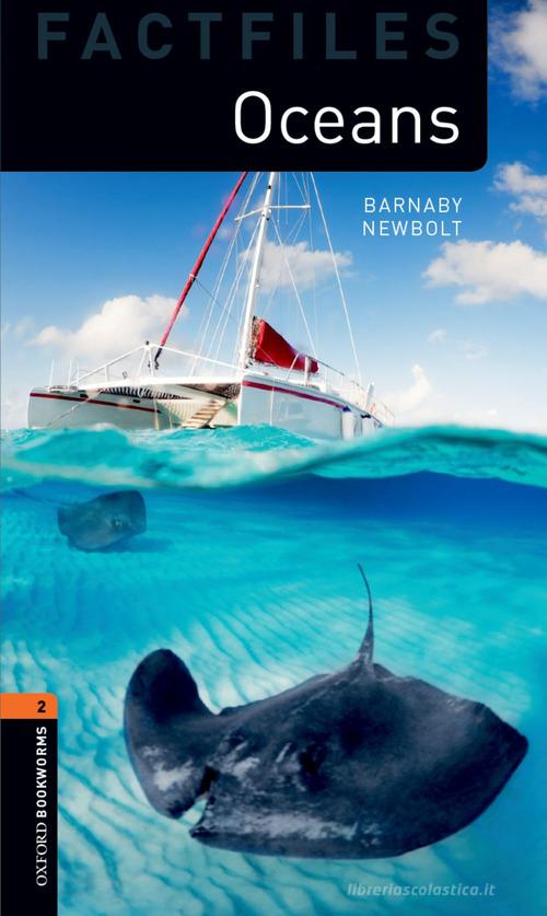 Oceans. Oxford bookworms library. Livello 2. Con CD Audio formato MP3. Con espansione online edito da Oxford University Press