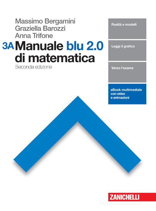Manuale blu 2.0 di matematica. Vol. A-B. Per le Scuole superiori. Con e-book. Con espansione online vol.3