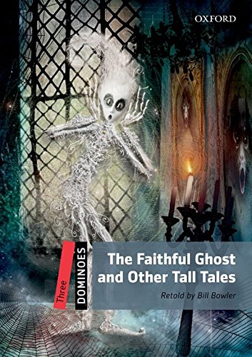 The faithful ghost & other tall tales. Dominoes. Livello 3. Con CD-ROM. Con Multi-ROM edito da Oxford University Press