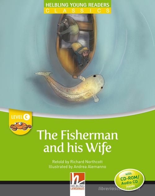 The fisherman and his wife. Young readers. Raccontato da Richard Northcott letto da Richard Northcott. Con CD Audio: Level C edito da Helbling