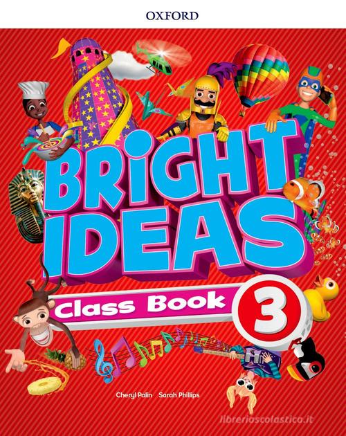 Bright ideas. Course book. Per la Scuola elementare. Con App. Con espansione online vol. 3 edito da Oxford University Press