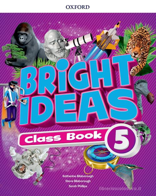 Bright ideas. Coursebook. Per la Scuola elementare. Con App. Con espansione online vol.5 edito da Oxford University Press