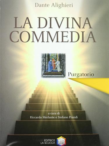 La Divina Commedia. Il Purgatorio. Con espansione online di Dante Alighieri edito da La Scuola SEI