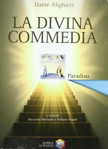 La Divina Commedia. Paradiso. Con espansione online di Dante Alighieri edito da La Scuola SEI