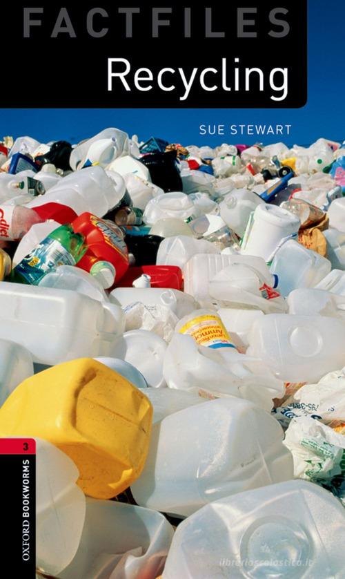 Recycling. Oxford bookworms library. Livello 3. Con CD Audio formato MP3. Con espansione online edito da Oxford University Press