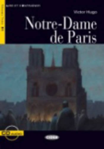 Notre Dame de Paris. Con CD Audio di Victor Hugo edito da Black Cat-Cideb