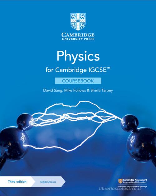 Cambridge IGCSE physics. Coursebook. Per le Scuole superiori. Con e-book. Con espansione online di David Sang edito da Cambridge