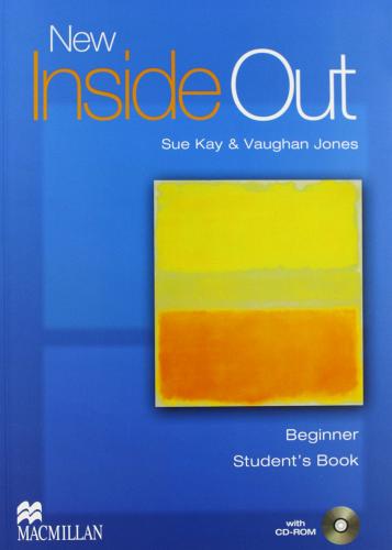 New inside out. Beginner. Student's book-Workbook. Without key. Per le Scuole superiori. Con CD Audio. Con CD-ROM di Sue Kay, Vaughan Jones edito da Macmillan Elt