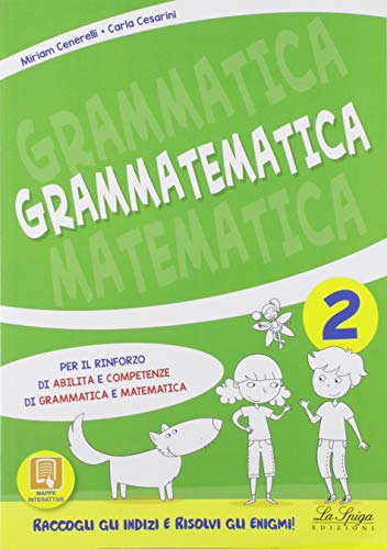 Grammatematica. Per la Scuola elementare vol.2