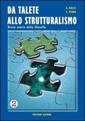 Talete allo strutturalismo vol.2 di Alfredo Dolci, Livio Piana edito da Trevisini