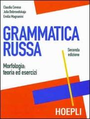 Grammatica russa di Claudia Cevese, Julia Dobrovolskaja, Emilia Magnanini edito da Hoepli