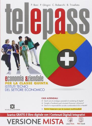 Telepass +. Ediz. riforma. Con e-book. Con espansione online. Per le Scuole superiori vol.3 di Boni edito da Scuola & Azienda