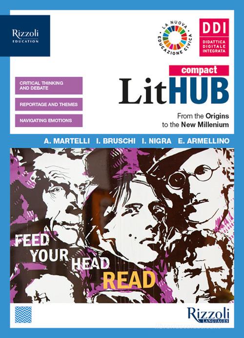 LitHUB compact. Vol. unico. Study tools, towards the exam. Per le Scuole superiori. Con e-book. Con espansione online edito da Rizzoli Languages