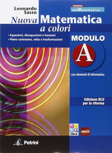 Nuova matematica a colori. Moduli A-B-D. Ediz. blu. Per le Scuole superiori. Con CD-ROM. Con e-book. Con espansione online