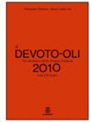 Dizionario della lingua italiana. Con CD-ROM di Giacomo Devoto, Gian Carlo Oli edito da Mondadori Education